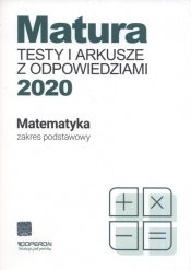 Matura Matematyka Testy i arkusze maturalne 2020 Zakres podstawowy - Orlińska Marzena, Tarała Sylwia