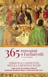 365 Rozważań o Eucharystii ks Leszek Smoliński