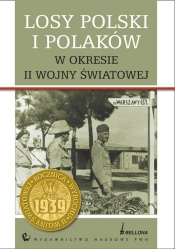 Losy Polski i Polaków w okresie II wojny światowej - <br />