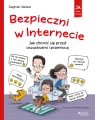 Bezpieczni w Internecie. Jak chronić się przed oszustwami i przemocą. Ja i moje emocje