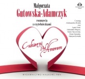 Małgorzata Gutowska-Adamczyk rozmawia z czytelniczkami "Cukierni pod Amorem" (Audiobook) (Uszkodzone opakowanie) - Małgorzata Gutowska-Adamczyk