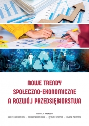 Nowe trendy społeczno-ekonomiczne a rozwój przedsiębiorstwa