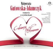 Małgorzata Gutowska-Adamczyk rozmawia z czytelniczkami "Cukierni pod Amorem" (Audiobook) (Uszkodzone opakowanie)