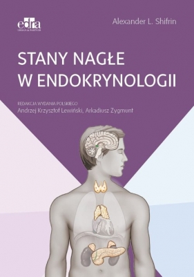 Stany nagłe w endokrynologii - Shifrin Alexander L.