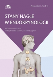 Stany nagłe w endokrynologii - Shifrin Alexander L.
