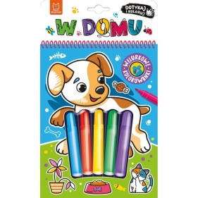 Dotykaj i koloruj! W domu. Welurkowe kolorowanki - Opracowanie zbiorowe