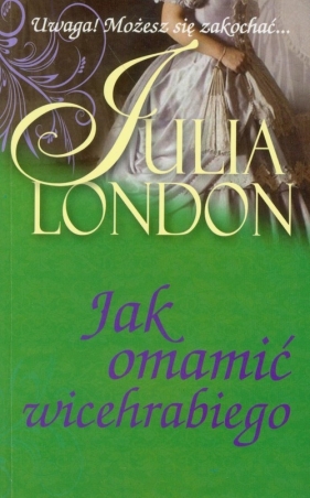 Jak omamić wicehrabiego - London Julia