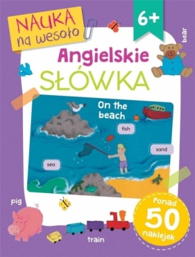 Nauka na wesoło. Angielskie słówka - Knight Paula