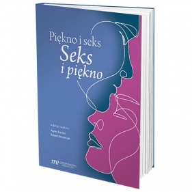 Piękno i seks. Seks i piękno - Agnes Frankel, Robert Kowalczyk