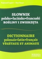 Słownik polsko-łacińsko-francuski Rośliny i zwierzęta - Lepert Rajmund, Turyn Ewa