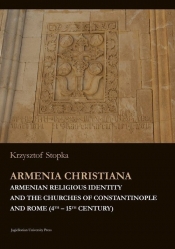 Armenia Christiana - Stopka Krzysztof
