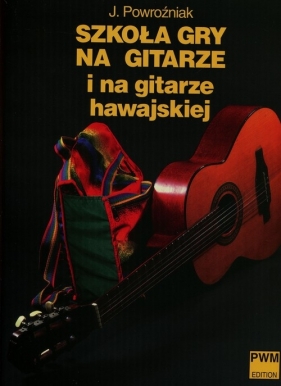 Szkoła gry na gitarze i na gitarze hawajskiej - Powroźniak Józef