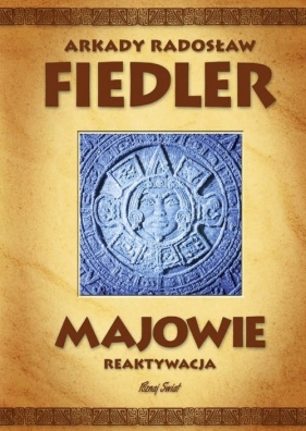 Majowie. Reaktywacja - Arkady Radosław Fiedler