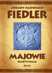 Majowie. Reaktywacja - Arkady Radosław Fiedler