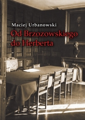 Od Brzozowskiego do Herberta - Urbanowski Maciej