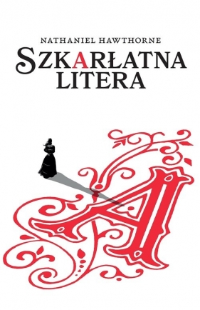 Szkarłatna litera. - Nathaniel Hawthorne