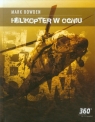 Helikopter w ogniu