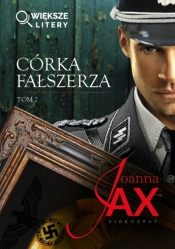 Córka fałszerza. Tom 2 (większe litery) - Joanna Jax