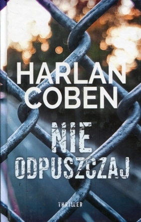 Nie odpuszczaj - Harlan Coben