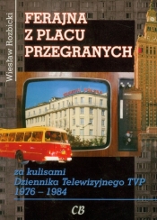 Ferajna z Placu Przegranych - Rozbicki Wiesław