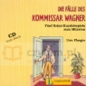 Die Falle des Komissar Wagner. Funf Krimi-Kurzhorspiele zum Mitraten. Płyta CD