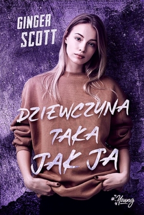 Dziewczyna taka jak ja (Uszkodzona okładka) - Ginger Scott
