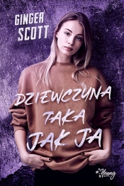 Dziewczyna taka jak ja (Uszkodzona okładka) - Ginger Scott