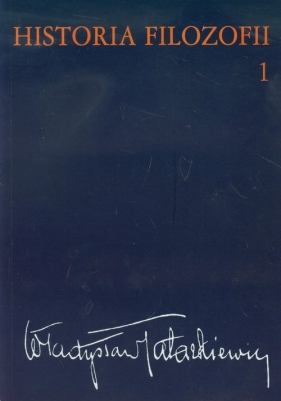 Historia filozofii Tom 1 - Tatarkiewicz Władysław<br />