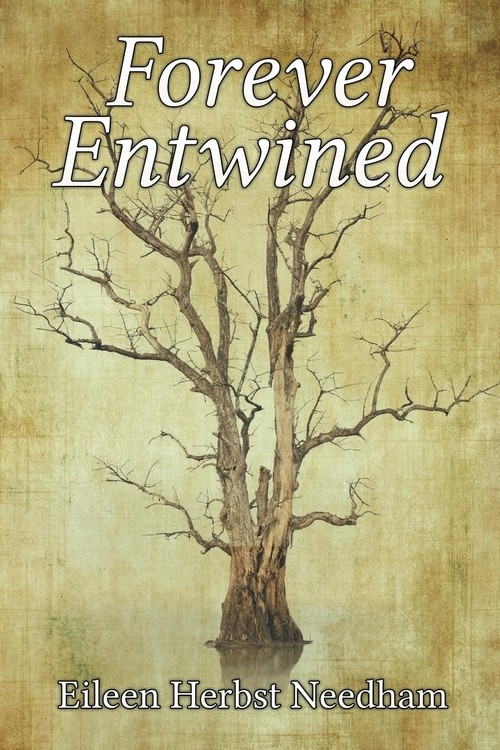 Forever Entwined Needham Eileen Herbst