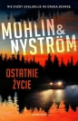 Zbrodnia z Karlstad. Tom 1. Ostatnie życie - Peter Mohlin, Peter Nyström
