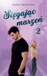  Sięgając marzeń. 2. Sięgając marzeń 2