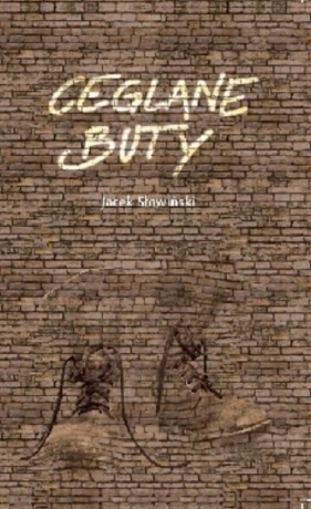 Ceglane buty - Jacek Słowiński