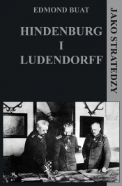 Hindenburg i Ludendorff jako stratedzy (Uszkodzona okładka)