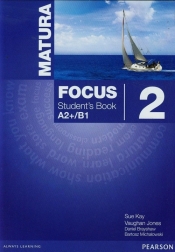 Matura Focus 2 Student's Book A2+/B1 - Jones Vaughan, Brayshaw Daniel, Kay Sue