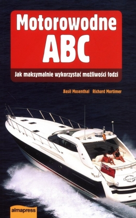 Motorowodne ABC - Richard Mortimer, Basil Mosenthal