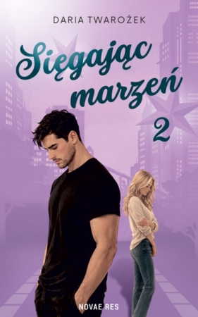 Sięgając marzeń. 2. Sięgając marzeń 2 - Daria Twarożek