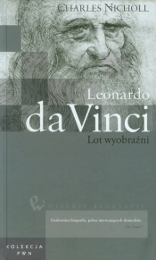 Wielkie biografie Leonardo da Vinci Lot wyobraźni - Nicholl Charles<br />