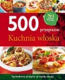 500 przepisów Kuchnia włoska