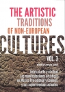 The Artistic Traditions of Non-European Cultures vol 3 Szoblik Katarzyna