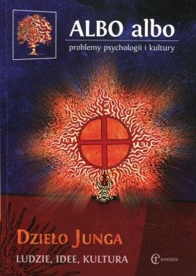 Albo albo - problemy psychologii i kultury. Dzieło Junga