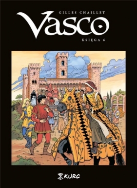 Vasco. Księga VI - Gilles Chaillet