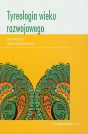 Tyreologia wieku rozwojowego - <br />