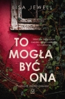 To mogła być ona