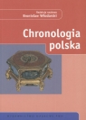 Chronologia polska Włodarski Bronisław (redakcja)