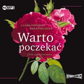 Warto poczekać (Audiobook) - Liliana Fabisińska, Fabisińska Maria