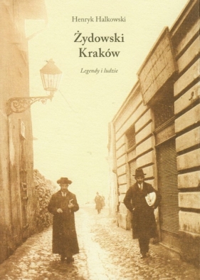 Żydowski Kraków - Halkowski Henryk