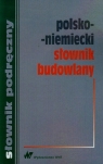 Polsko niemiecki słownik budowlany  Żak Krzysztof