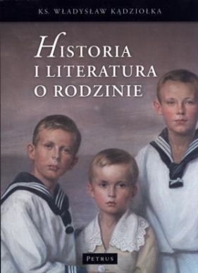 Historia i literatura o rodzinie - Kądziołka Władysław