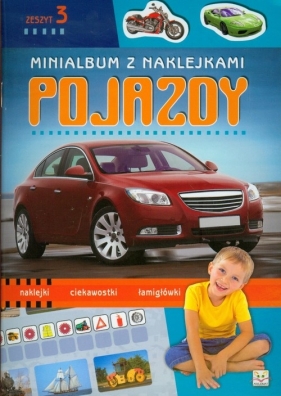Minialbum z naklejkami Pojazdy zeszyt 3 - Bator Agnieszka, Brydak Ilona