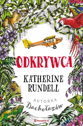 Odkrywca - Katherine Rundell